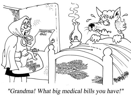 "Grandma! What big medical bills you have!"