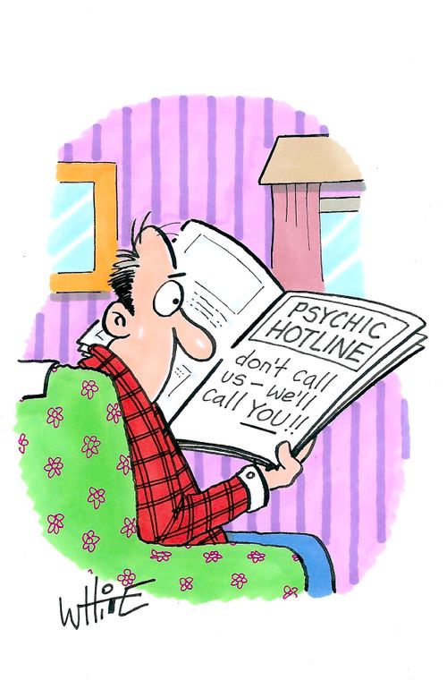 Psychic Hotline: Don't call us - we'll call you!!