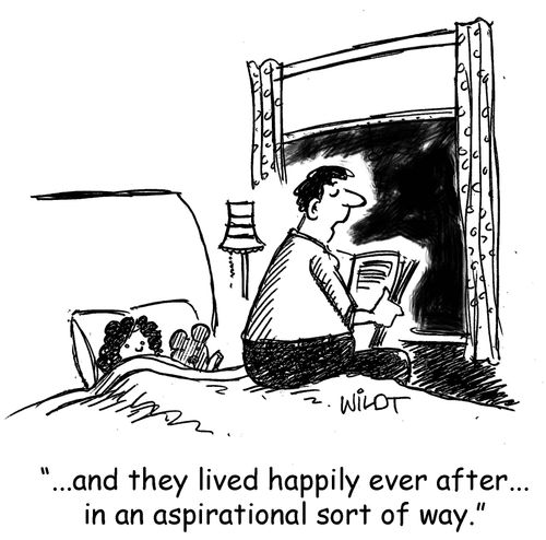 ". . . and they lived happily ever after. . . in an aspirational sort of way."