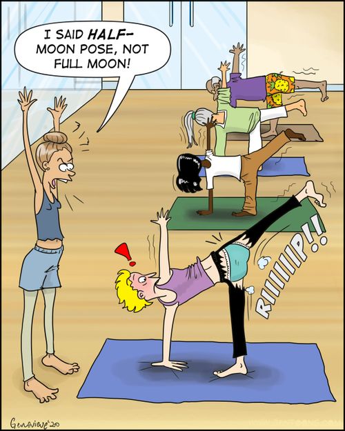 "I said half-moon pose, not full moon!"