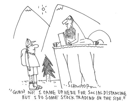 "Guru? No! I came up here for social distancing but I do some stock trading on the side."