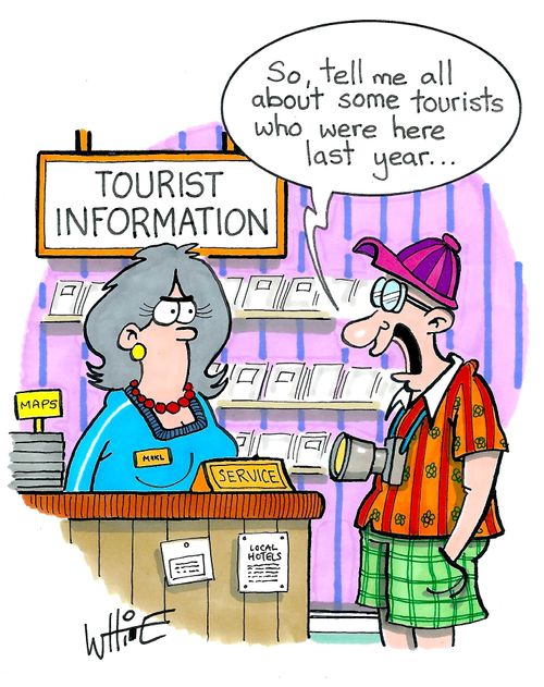 "So, tell me all about some tourists who were here last year. . ."