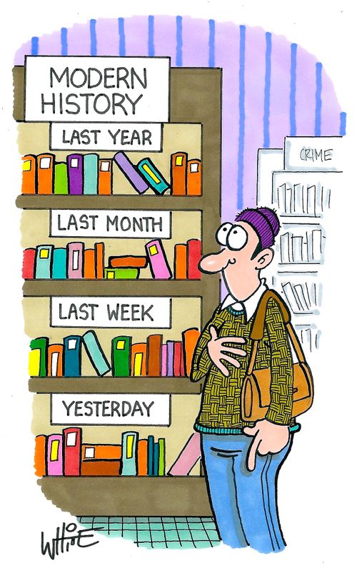 Modern History: Last Year/Last Month/Last Week/Yesterday.