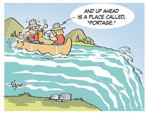 "And up ahead is a place called, 'portage'."