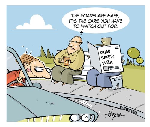"The roads are safe, it's the cars you have to watch out for."