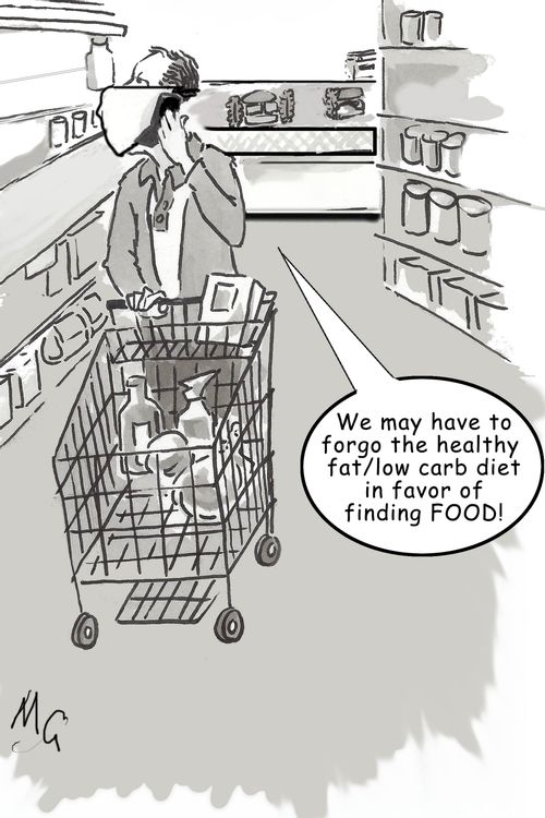 "We may have to forgo the healthy fat/low carb diet in favor of finding food!"