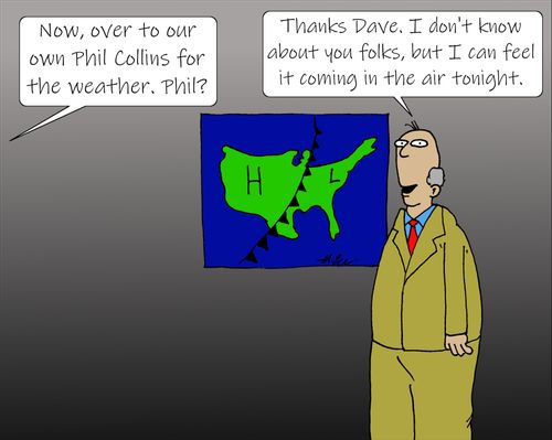 "Thanks Dave. I don't know about you folks, but I can feel it coming in the air tonight."