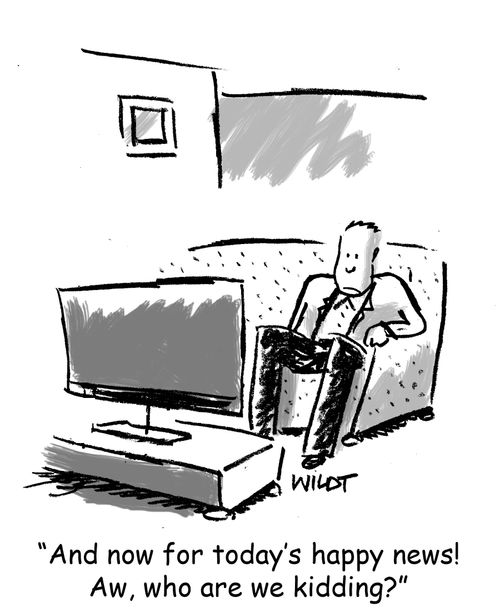 "And now for today's happy news! Aw, who are we kidding?"
