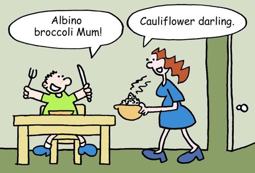 "Albino broccoli mum!" 