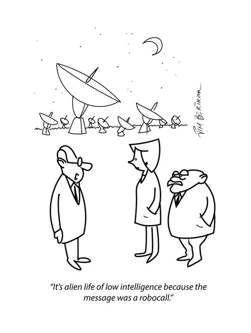 "It's alien life of low intelligence because message was a robocall."