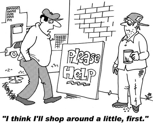"I think I'll shop around a little, first."