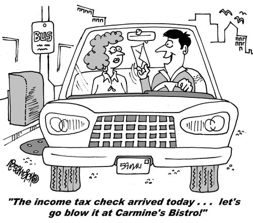 "The income tax check arrived today. . . let#s go blow it at Carmine's Bistro!"