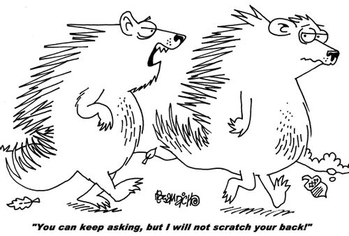"You can keep asking, but I will not scratch your back!"