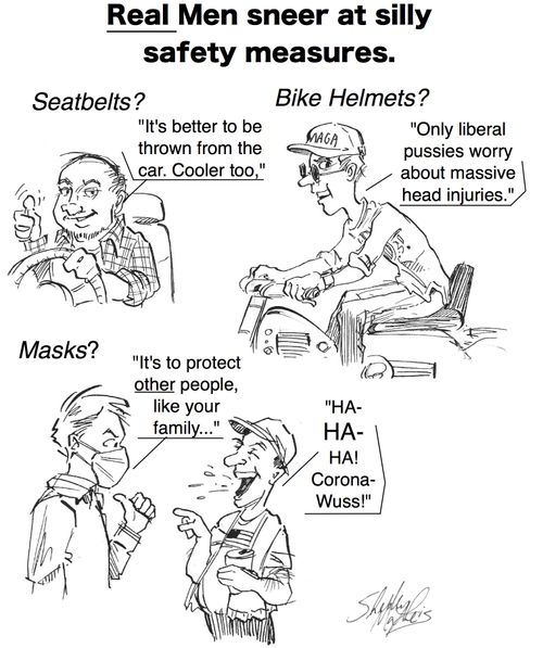 Real Men sneer at silly safety measures.