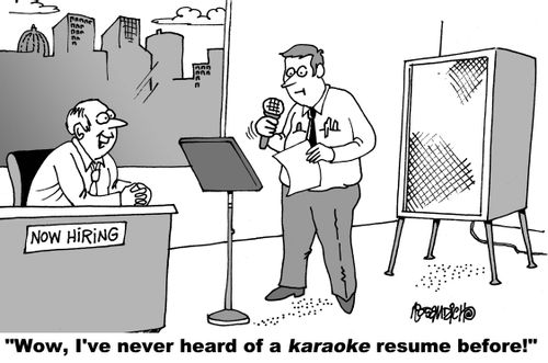 "Wow, I've never heard of a karaoke resume before!"
