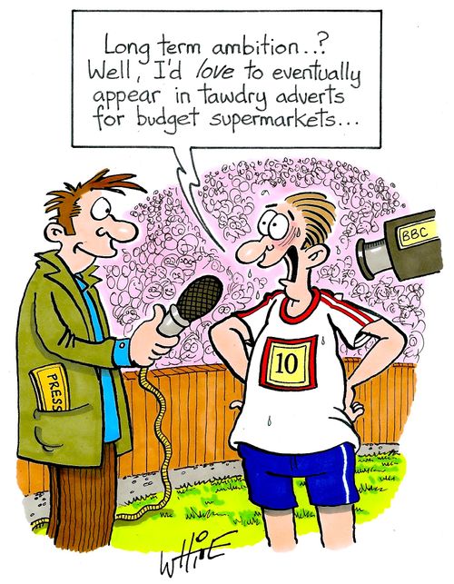 "Long term ambition. . . ? Well, I'd love to eventually appear in tawdry adverts for budget supermarkets. . ."