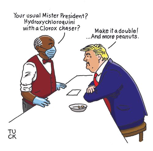 "Your usual Mister President? Hydroxychloroquini with a Clorox chaser?"