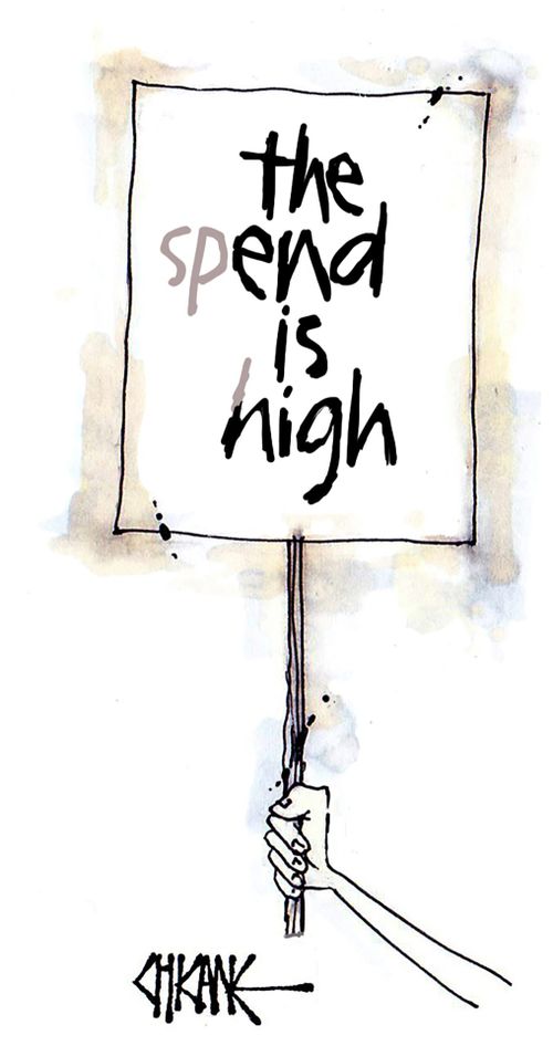 The spend is high