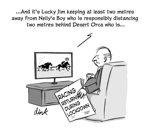 ". . . And it's Lucky Ji keeping at least two metres away from Nelly's Boy who is responsibly distancing two metres behind Desert Orea who is. . ."