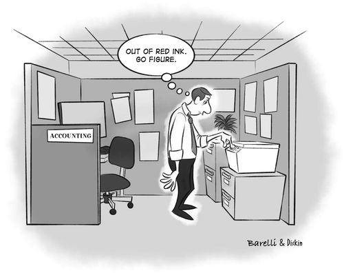 "Out of red ink. Go figure."