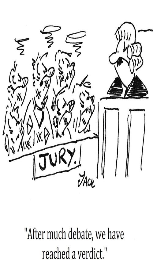 "After much debate, we have reached a verdict."