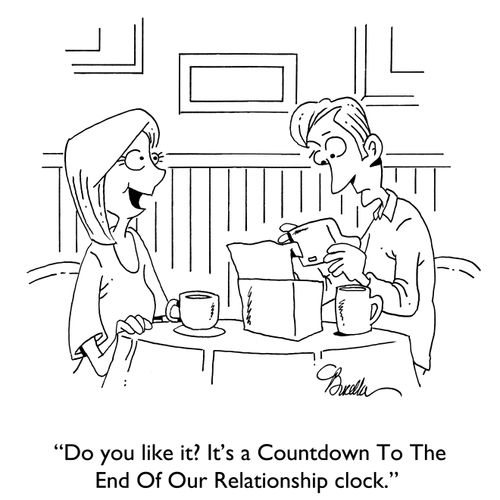 "Do you like it? It's a Countdown To The End Of Our Relationship clock."