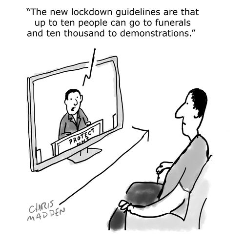 "The new lockdown guidelines are that up to ten people can go to funerals and ten thousand to demonstrations."