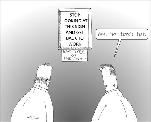 Employee of the Month: Stop Looking At This Sign And Get Back To Work