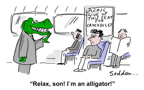 "Relax, son! I'm an alligator!"