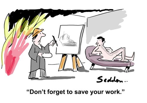 "Don't forget to save your work."