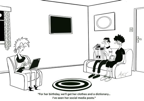 "For her birthday, we'll get her clothes and a dictionary... I've seen her social media posts."