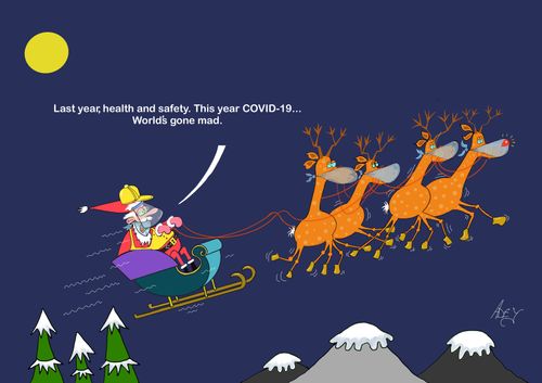 "Last year health and safety. This year COVID-19. . . World's gone mad."