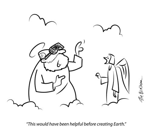 "This would have been helpful before creating Earth."