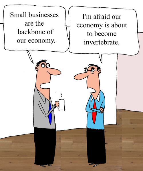 "Small businesses are the backbone of our economy." 
