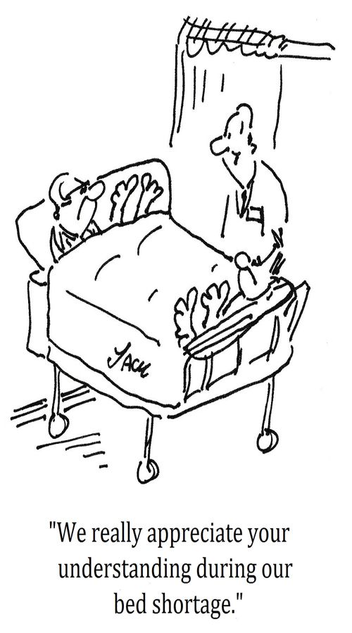 "We really appreciate your understanding during our bed shortage."