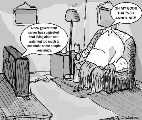 "A new government survey has suggested that living along and watching too much tv can make some people very angry."
