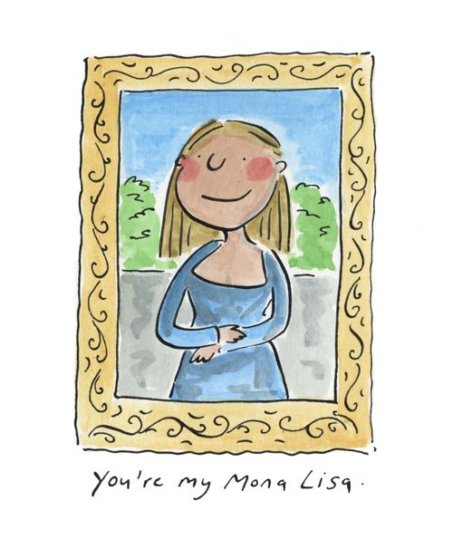 "You're my Mona Lisa."
