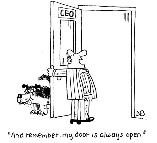 "And remember, my door is always open."