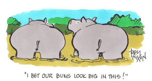 "I bet our bums look big in this!"