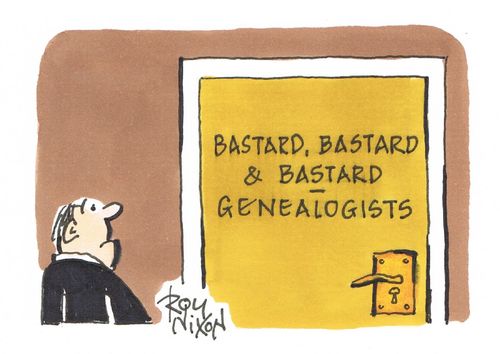 B**tard, B**tard & B**tard - Genealogists