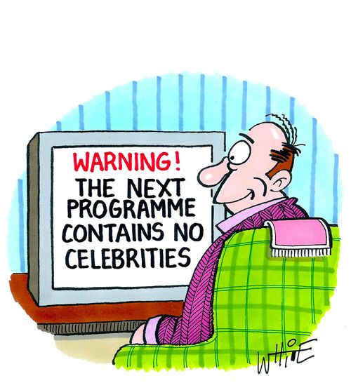 Warning! The next programme contains no celebrities.