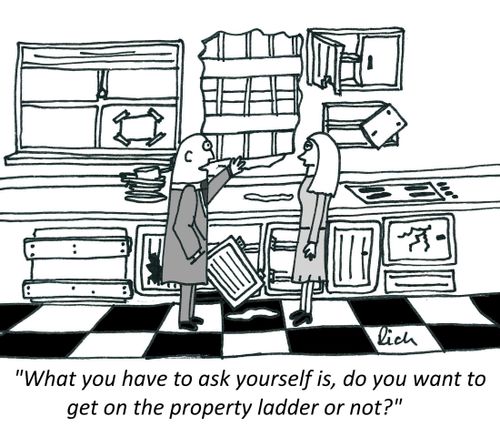 "What you have to ask yourself is, do you want to get on the property ladder or not?"