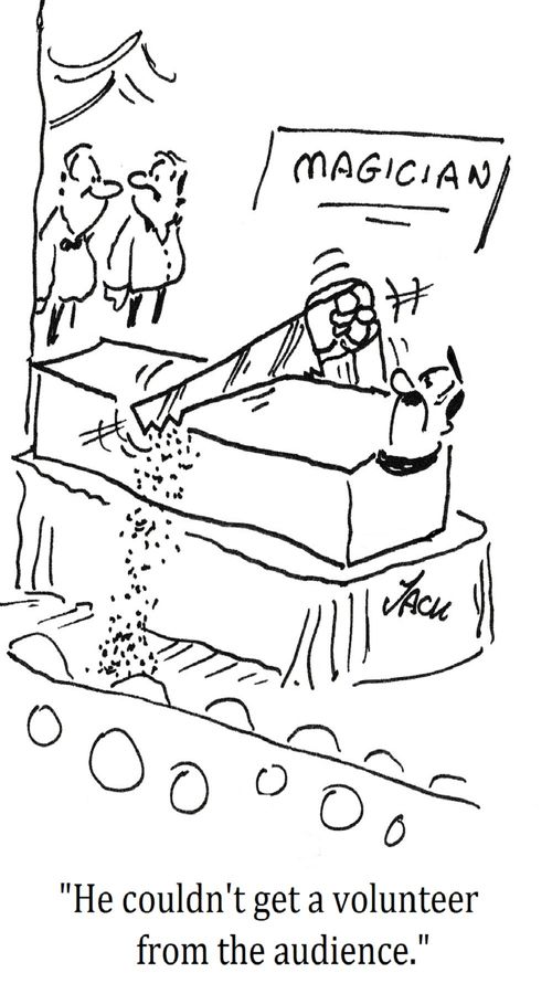 "He couldn't get a volunteer from the audience."
