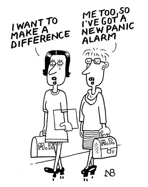 "I want to make a difference." " Me too, so I've got a new panic alarm."