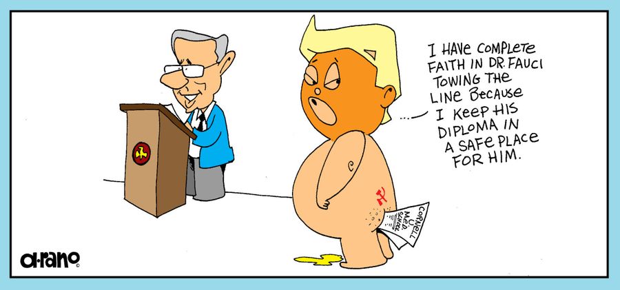 "I have complete faith in Dr. Fauci towing the line because I keep his diploma in a safe place for him."