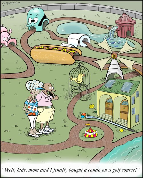 "Well, kids, mom and I finally bought a condo on a golf course!"