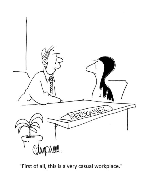 "First of all, this is a very casual workplace." 
