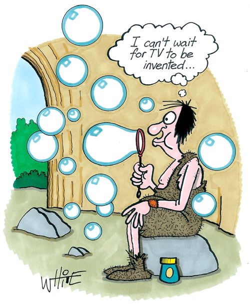I can't wait for TV to be invented... 