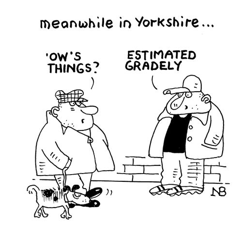 Meanwhile in Yorkshire