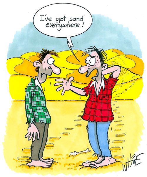 "I've got sand everywhere!"